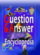 Question and Answer Encyclopedia - Parker, Steve, and Williams, Brian, and Rainford, Jenni (Editor)