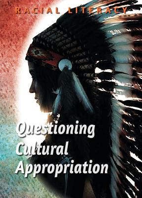 Questioning Cultural Appropriation - Davis, Jonita