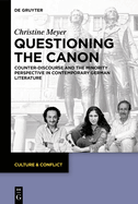 Questioning the Canon: Counter-Discourse and the Minority Perspective in Contemporary German Literature