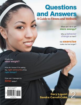 Questions and Answers: A Guide to Fitness and Wellness - Liguori, Gary, and Carroll-Cobb, Sandra