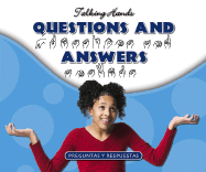 Questions and Answers/Preguntas y Respuestas