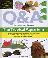 Questions and Answers the Tropical Aquarium