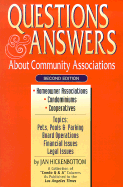 Questions & Answers: About Community Associations - Hickenbottom, Jan, and Strickstein, Herbert J (Foreword by)