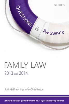 Questions & Answers Family Law 2013 and 2014 - Gaffney-Rhys, Ruth, and Barton, Chris, and Hibbs, Mary