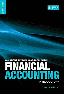 Questions, Exercises and Problems in Financial Accouting: Introductory