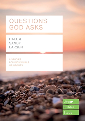 Questions God Asks - Larsen, Dale, and Larsen, Sandy