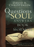 Questions of the Soul: Answers from the Book of Mormon