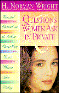 Questions Women Ask in Private