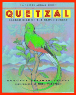 Quetzal: Sacred Bird of the Forest