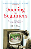 Queuing for Beginners: The Story of Daily Life from Breakfast to Bedtime