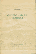 Quevedo and the Grotesque (I)