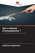 Qui a besoin d'enseignants ?