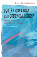 ?Qui?n controla a los controladores?