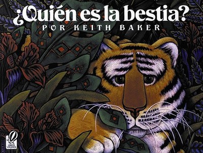 ?qui?n Es La Bestia? - Baker, Keith, and Ada, Alma Flor (Translated by)