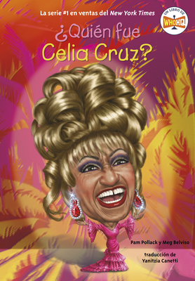 ?Qui?n Fue Celia Cruz? - Pollack, Pam, and Belviso, Meg, and Who Hq