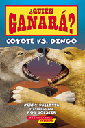 ?Qui?n Ganar? Coyote vs. Dingo (Who Would Win? Coyote vs. Dingo)