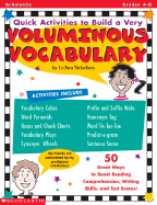 Quick Activities to Build a Very Voluminous Vocabulary: 50 Great Ways to Boost Reading Comprehension, Writing Skills, and Test Scores! - Nickelsen, Leann