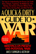 Quick and Dirty Guide to War: Briefings on Present and Potential Wars - Dunnigan, James F, and Bay, Austin