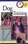 Quick and Easy Dog Training - The Pet Experts at T F H, and T F H Publications (Creator)