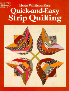 Quick-And-Easy Strip Quilting