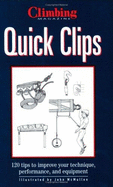 Quick Clips: 120 Tips to Improve Your Technique, Performance, and Equipment