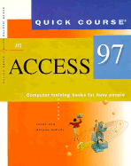 Quick Course in Access 97