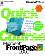 Quick Course in Microsoft FrontPage 2000 - Online Press, Inc, and Brown, Jim (Commentaries by)