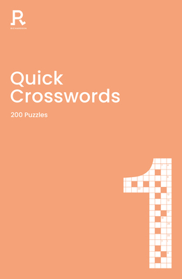 Quick Crosswords Book 1: a crossword book for adults containing 200 puzzles - Richardson Puzzles and Games