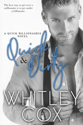 Quick & Dirty - Cox, Whitley