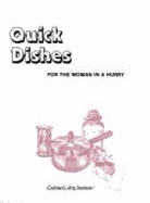 Quick Dishes for the Woman in a Hurry - Culinary Arts Institute