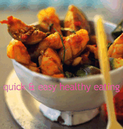 Quick & Easy Healthy Eating