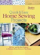 Quick & Easy Home Sewing Projects: 50 Low- And No-Sew Projects to Enhance Every Room in Your Home