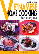 Quick & Easy Vietnamese: Home Cooking for Everyone