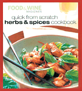 Quick from Scratch Herbs & Spices Cookbook