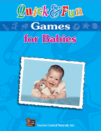 Quick & Fun Games for Babies - Eyles, Katie