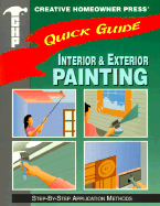 Quick Guide: Interior & Exterior Painting: Step-By-Step Application Methods