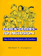 Quick Guides to Inclusion: Ideas for Educating Students with Disabilit - Giangreco, Michael F, PH.D. (Editor)