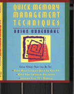 Quick Memory Management Techniques - Underdahl, Brian