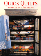 Quick Quilts to Make in a Weekend - Wilkinson, Rosemary