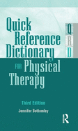 Quick Reference Dictionary for Physical Therapy