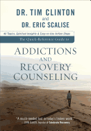 Quick-Reference Guide to Addictions and Recovery Counseling