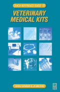 Quick Reference Guide to Veterinary Medical Kits: Medical Kit: Quick Reference to Veterinary Equipment