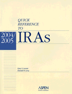 Quick Reference to IRAs - Lesser, Gary S, J.D., and Levy, Donald R