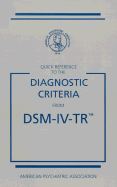 Quick Reference to the Diagnostic Criteria from Dsm-IV-TR