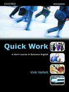 Quick Work: A Short Course in Business English - Hollett, Vicki