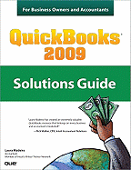 QuickBooks 2009 Solutions Guide: For Business Owners and Accountants