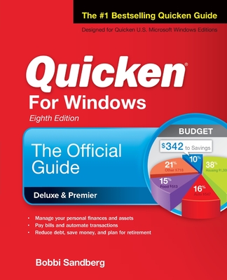 Quicken for Windows: The Official Guide, Eighth Edition - Sandberg, Bobbi