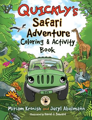 Quickly's Safari Adventure Coloring & Activity Book - Kronish, Miriam, and Abelmann, Jeryl