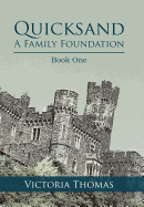 Quicksand: A Family Foundation: Book One