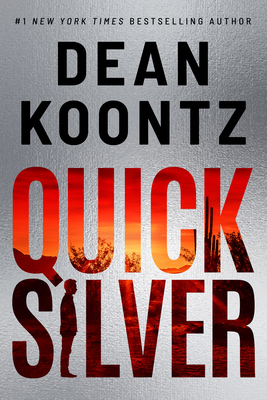 Quicksilver: A Thriller - Koontz, Dean